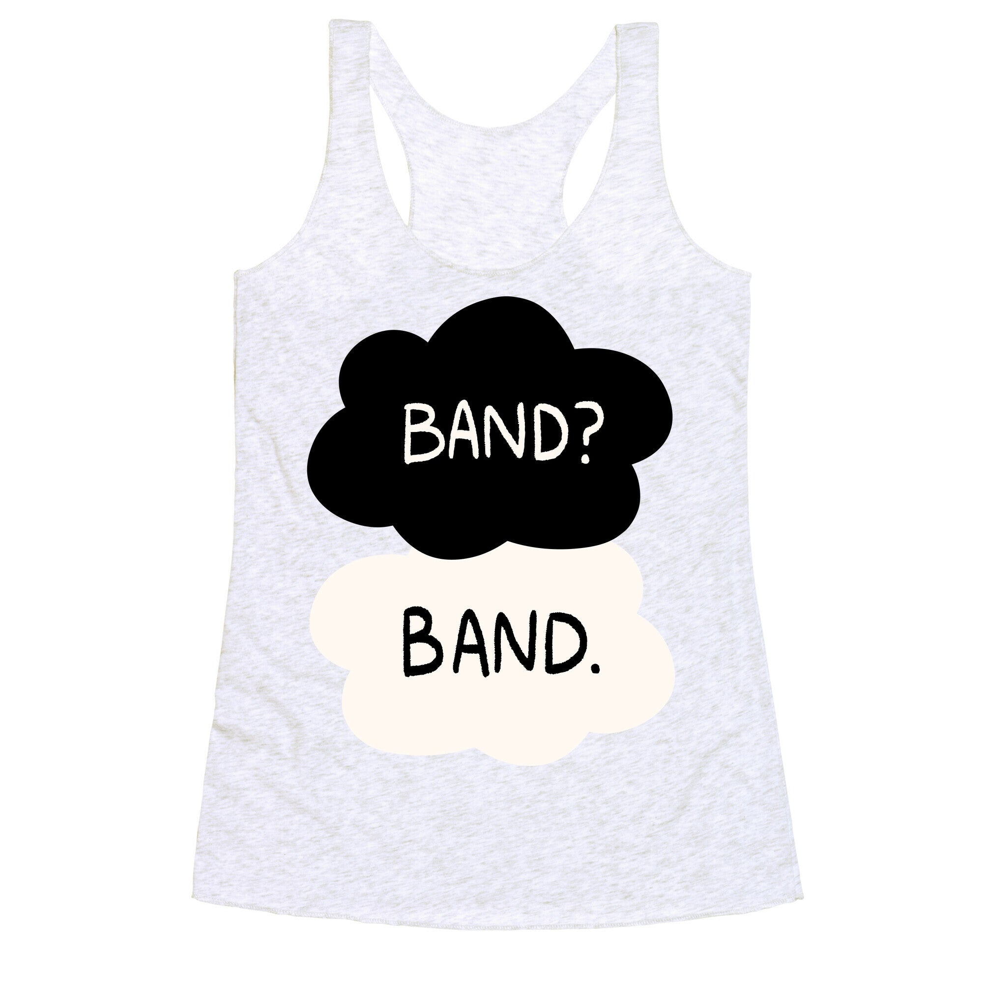 Band? Band. Racerback Tank